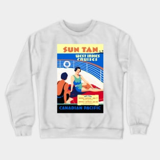 Vintage Travel Poster Sun Tan West Indies Cruises Canada 1930 Crewneck Sweatshirt